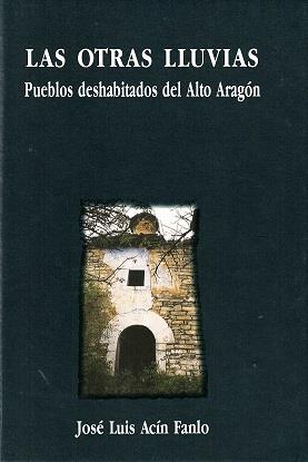 Las otras lluvias | 9788488793195 | Acín Fanlo, José Luis | Librería Castillón - Comprar libros online Aragón, Barbastro