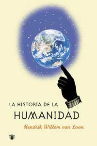 HISTORIA DE LA HUMANIDAD, LA | 9788478711505 | VAN LOON, HENDRIK WILLEN | Librería Castillón - Comprar libros online Aragón, Barbastro