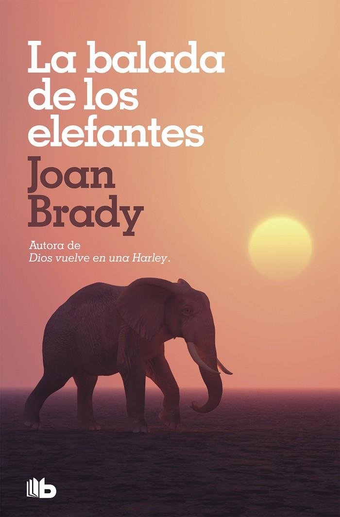 La balada de los elefantes | 9788490707463 | Brady, Joan | Librería Castillón - Comprar libros online Aragón, Barbastro