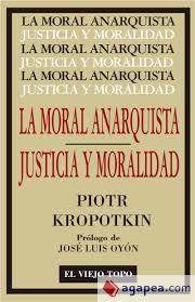 La Moral Anarquista | 9788416995141 | Kropotkin, Piotr | Librería Castillón - Comprar libros online Aragón, Barbastro