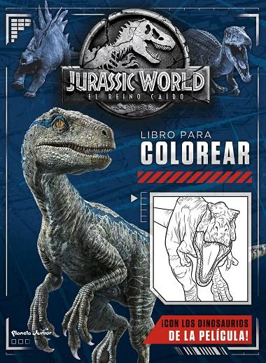 Jurassic World. El reino caído. Libro para colorear | 9788408190622 | Universal Studios | Librería Castillón - Comprar libros online Aragón, Barbastro