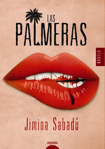 Las palmeras | 9788491892915 | Sabadú, Jimina | Librería Castillón - Comprar libros online Aragón, Barbastro