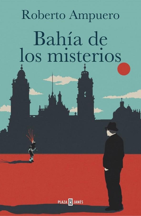 Bahía de los misterios | 9788401342745 | AMPUERO, ROBERTO | Librería Castillón - Comprar libros online Aragón, Barbastro