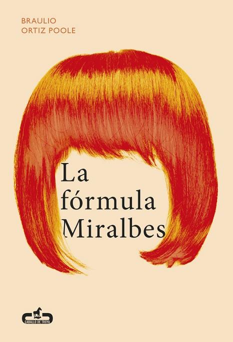 La fórmula Miralbes (Caballo de Troya 2016, 4) | 9788415451723 | Ortiz Poole, Braulio | Librería Castillón - Comprar libros online Aragón, Barbastro