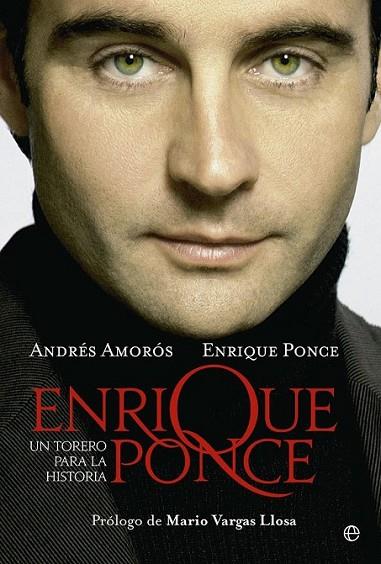 Enrique Ponce | 9788499706764 | Ponce, Enrique; Amorós, Andrés | Librería Castillón - Comprar libros online Aragón, Barbastro