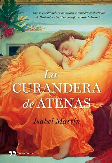 CURANDERA DE ATENAS, LA | 9788484608769 | MARTIN, ISABEL | Librería Castillón - Comprar libros online Aragón, Barbastro