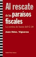AL RESCATE DE LOS PARAÍSOS FISCALES | 9788498880991 | HERNANDEZ VIGUERAS, JUAN | Librería Castillón - Comprar libros online Aragón, Barbastro