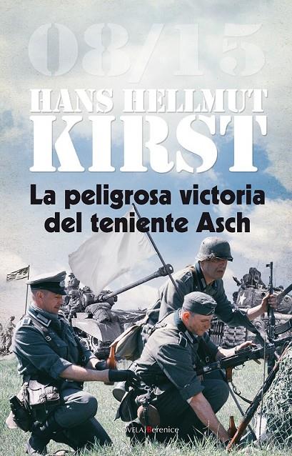La peligrosa victoria del teniente Asch | 9788415441847 | Kirst, Hans Hellmut | Librería Castillón - Comprar libros online Aragón, Barbastro
