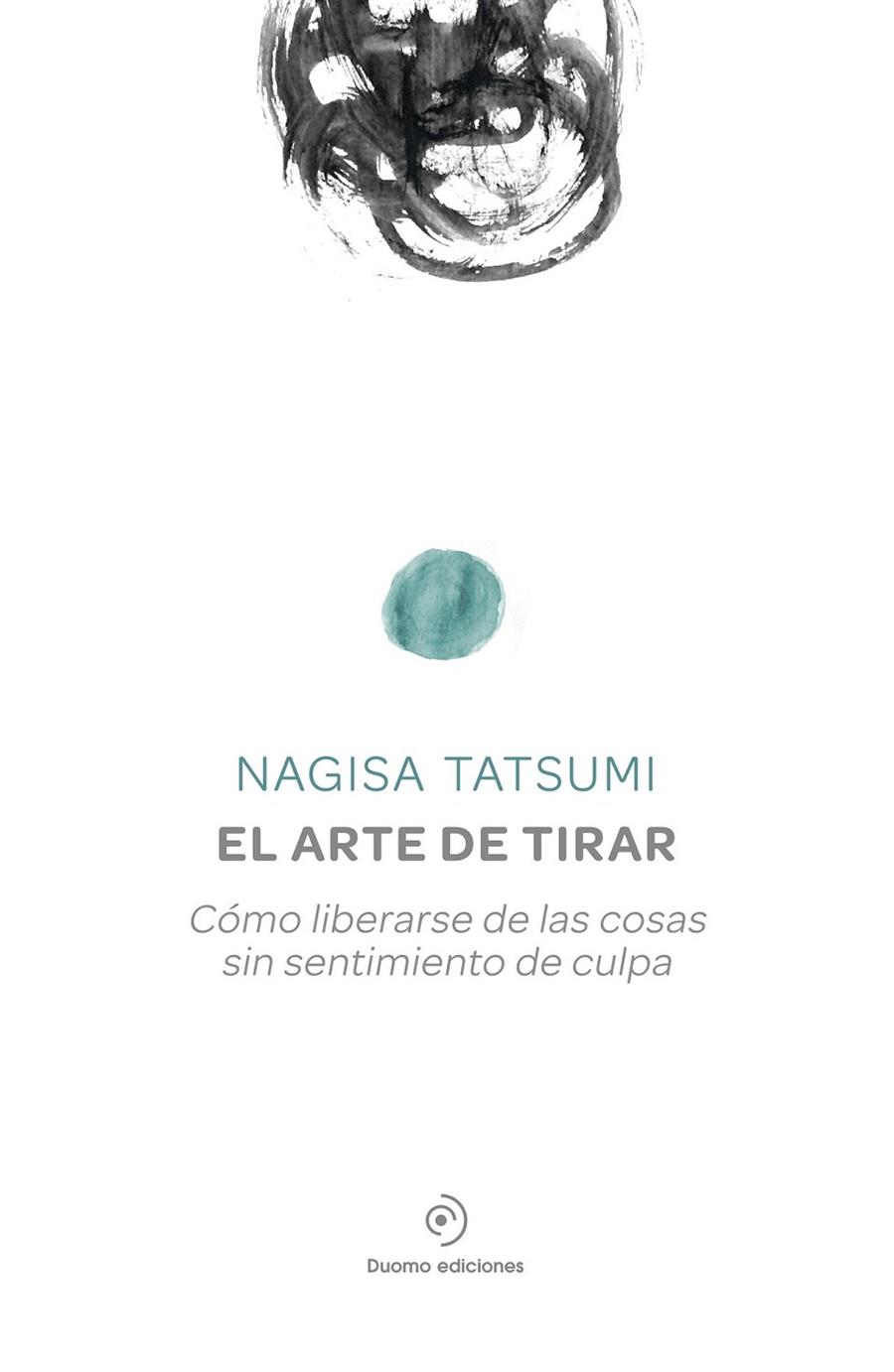 El arte de tirar | 9788416634156 | Tatsumi, Nagisa | Librería Castillón - Comprar libros online Aragón, Barbastro