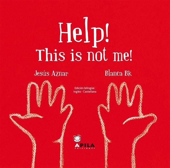 Help| This is not me! | 9788493710248 | Aznar Ubide, Jesús Ángel | Librería Castillón - Comprar libros online Aragón, Barbastro