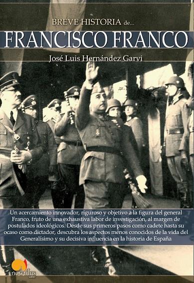Breve historia de Francisco Franco | 9788499675398 | Hernández Garvi, José Luis | Librería Castillón - Comprar libros online Aragón, Barbastro