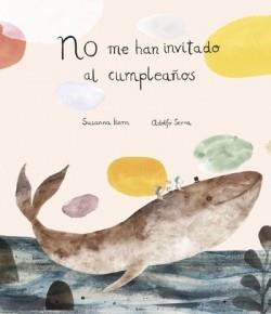 No me han invitado al cumpleaños | 9788418599767 | Isern, Susanna ; Serra, Adolfo | Librería Castillón - Comprar libros online Aragón, Barbastro