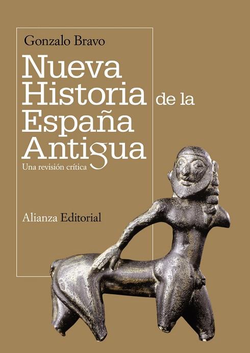 Nueva historia de la España antigua | 9788420654775 | Bravo, Gonzalo | Librería Castillón - Comprar libros online Aragón, Barbastro