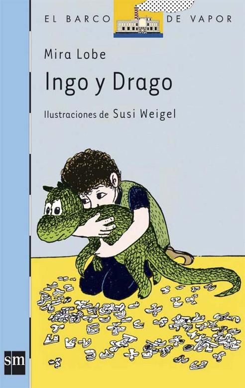 INGO Y DRAGO (BVA) | 9788434813083 | LOBE, MIRA | Librería Castillón - Comprar libros online Aragón, Barbastro