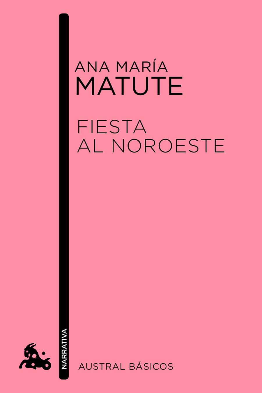 Fiesta al Noroeste | 9788423349029 | Ana María Matute | Librería Castillón - Comprar libros online Aragón, Barbastro