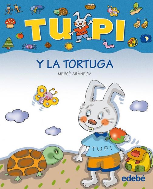TUPI Y LA TORTUGA (LETRA DE PALO) | 9788423672684 | ARANEGA, MERCE (1948- ) | Librería Castillón - Comprar libros online Aragón, Barbastro