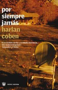 POR SIEMPRE JAMAS | 9788479013240 | COBEN, HARLAN | Librería Castillón - Comprar libros online Aragón, Barbastro