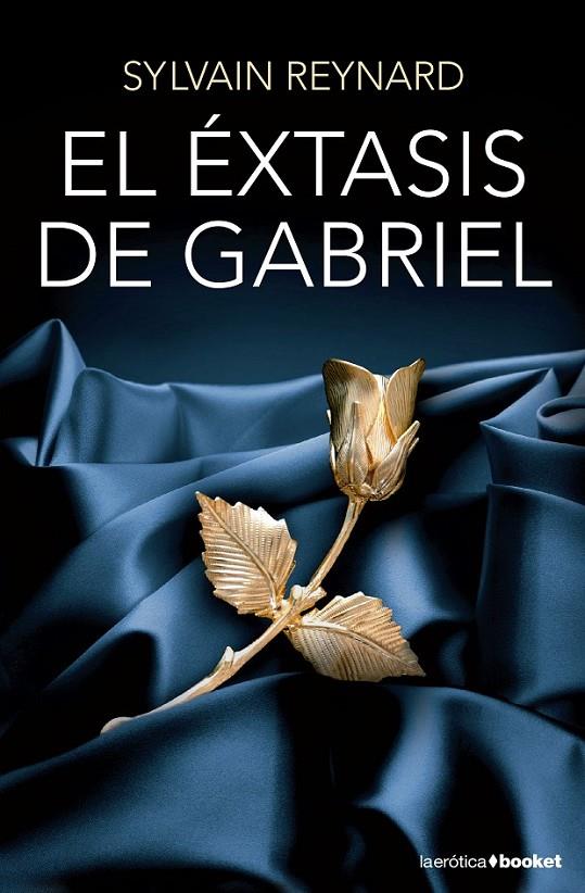 El éxtasis de Gabriel | 9788408131342 | Reynard, Sylvain | Librería Castillón - Comprar libros online Aragón, Barbastro