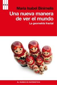 UNA NUEVA MANERA DE VER EL MUNDO | 9788498679410 | MINIMELIS BASSA, MARIA ISABEL | Librería Castillón - Comprar libros online Aragón, Barbastro