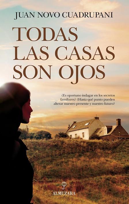 Todas las casas son ojos | 9788417044749 | Novo Cuadrupani, Juan | Librería Castillón - Comprar libros online Aragón, Barbastro