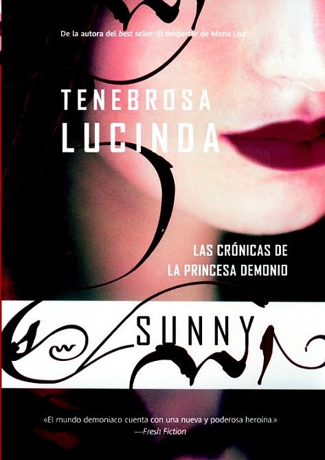 TENEBROSA LUCINDA - CRONICAS DE LA PRINCESA DEMONIO 1 | 9788498006827 | SINGH, SUNNY | Librería Castillón - Comprar libros online Aragón, Barbastro