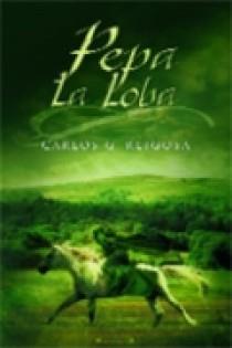 PEPA LA LOBA | 9788466631860 | GONZALEZ REIGOSA, CARLOS | Librería Castillón - Comprar libros online Aragón, Barbastro
