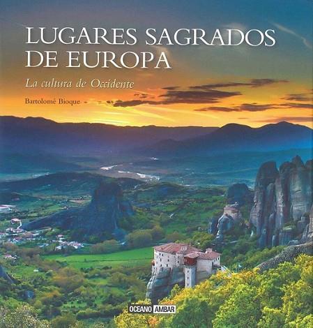 Lugares sagrados de Europa | 9788475568799 | Bioque, Bartolomé | Librería Castillón - Comprar libros online Aragón, Barbastro
