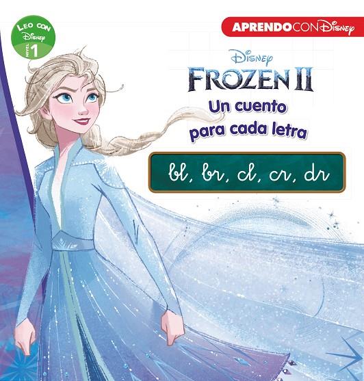Frozen 2 : Un cuento para cada grupo consonántico: bl, br, cl, cr, dr (Leo con Di | 9788417630348 | Disney | Librería Castillón - Comprar libros online Aragón, Barbastro