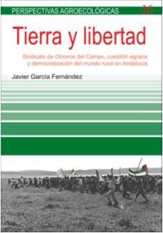 TIERRA Y LIBERTAD | 9788498887723 | GARCIA FERNANDEZ, JAVIER | Librería Castillón - Comprar libros online Aragón, Barbastro