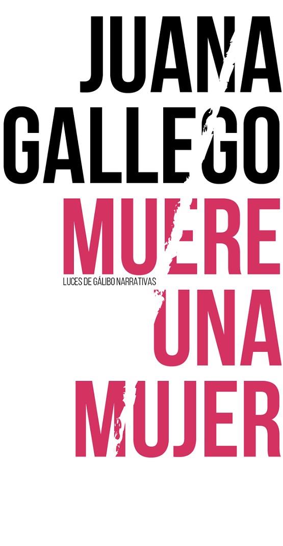 Muere una mujer | 9788415117780 | Gallego, Juana | Librería Castillón - Comprar libros online Aragón, Barbastro