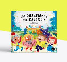 Los Guardianes del Castillo | 9788494946905 | Golfe Betoret, Nacho | Librería Castillón - Comprar libros online Aragón, Barbastro