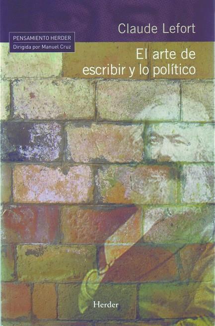 El arte de escribir y lo político | 9788425424953 | Lefort, Claude | Librería Castillón - Comprar libros online Aragón, Barbastro