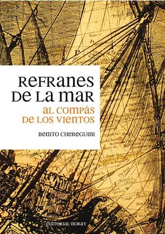 REFRANES DE LA MAR | 9788474861945 | CHEREGUINI DE TAPIA, BENITO | Librería Castillón - Comprar libros online Aragón, Barbastro