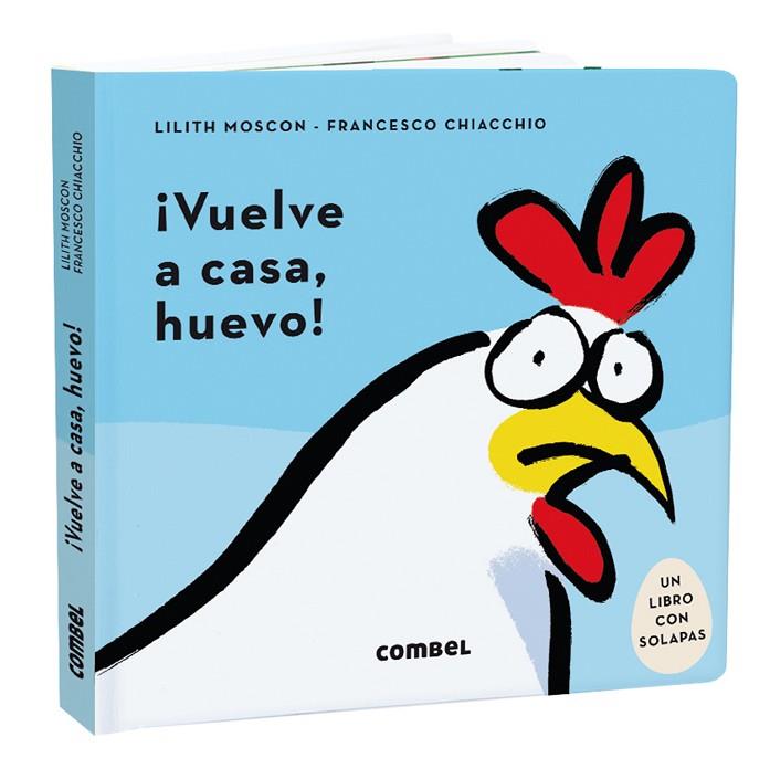 ¡Vuelve a casa, huevo! | 9788491018261 | Moscon, Lilith | Librería Castillón - Comprar libros online Aragón, Barbastro