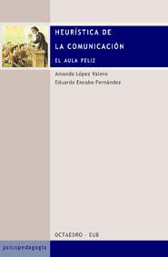HEURISTICA DE LA COMUNICACION | 9788480634809 | LOPEZ VALERO, AMANDO | Librería Castillón - Comprar libros online Aragón, Barbastro