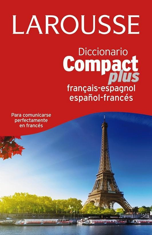 Dicc. Compact Plus Español-Francés-Francés-Español | 9788416124831 | Larousse Editorial | Librería Castillón - Comprar libros online Aragón, Barbastro