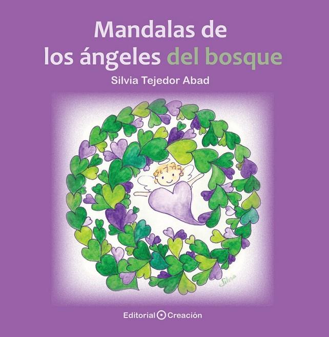 Mandalas de los ángeles del bosque | 9788415676423 | Tejedor Abad, Silvia | Librería Castillón - Comprar libros online Aragón, Barbastro