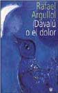DAVALU O EL DOLOR | 9788479017910 | ARGULLOL, RAFAEL | Librería Castillón - Comprar libros online Aragón, Barbastro