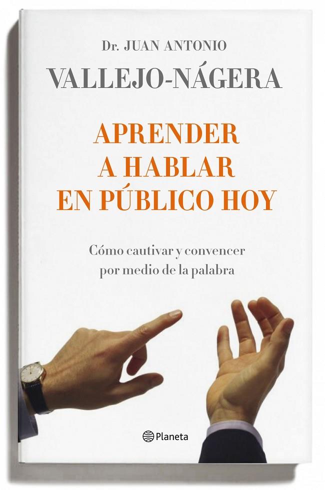 Aprender a hablar en público hoy | 9788408095743 | Vallejo-Nágera, Juan Antonio | Librería Castillón - Comprar libros online Aragón, Barbastro