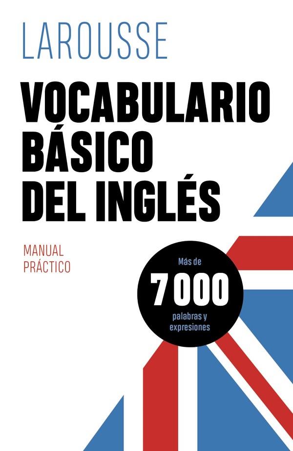 Vocabulario básico del inglés | 9788418882401 | Éditions Larousse | Librería Castillón - Comprar libros online Aragón, Barbastro