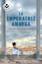 EMPERATRIZ AMARGA, LA | 9788492833337 | REINA, MANUEL FRANCISCO | Librería Castillón - Comprar libros online Aragón, Barbastro