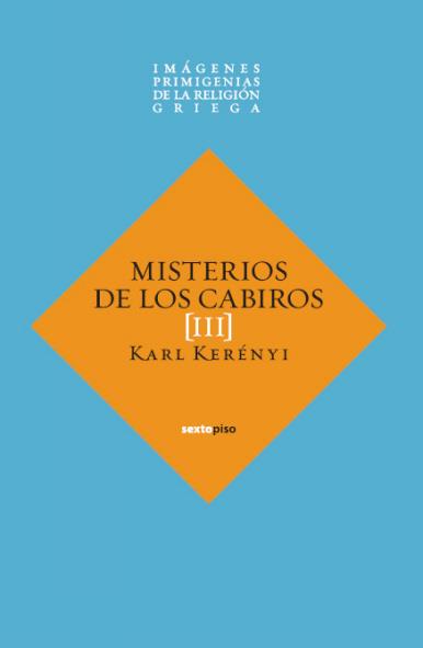 MISTERIO DE LOS CABIROS, EL | 9788496867765 | KERÉNYI, KARL | Librería Castillón - Comprar libros online Aragón, Barbastro