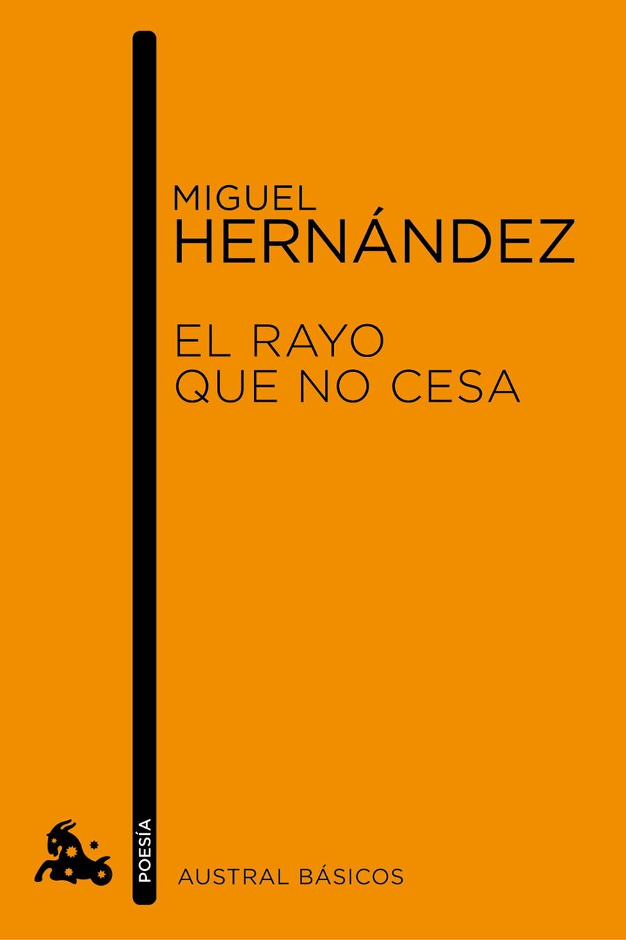 rayo que no cesa, El | 9788467007787 | Hernández, Miguel | Librería Castillón - Comprar libros online Aragón, Barbastro