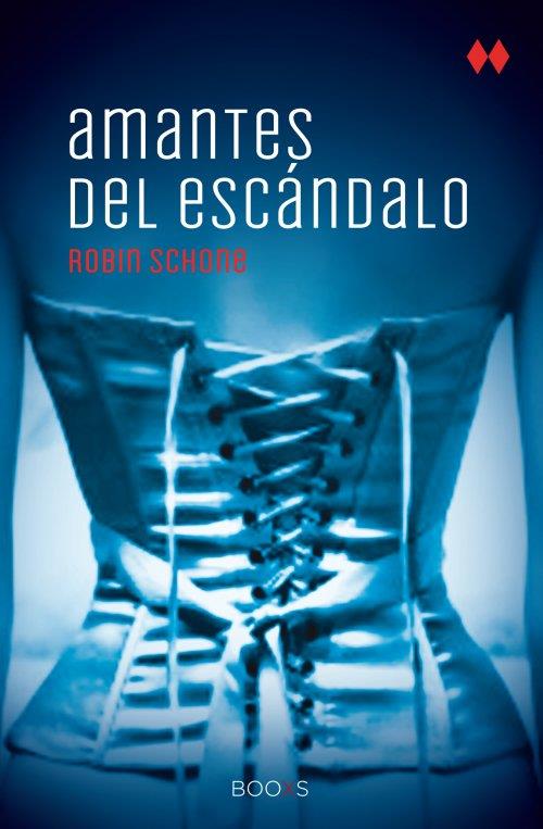 Amantes del escándalo  (BOOXS) | 9788466327428 | Schone, Robin | Librería Castillón - Comprar libros online Aragón, Barbastro
