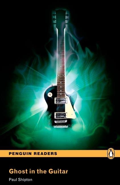 Penguin Readers 3: Ghost in the Guitar Book & MP3 Pack | 9781447925521 | Shipton, Paul | Librería Castillón - Comprar libros online Aragón, Barbastro