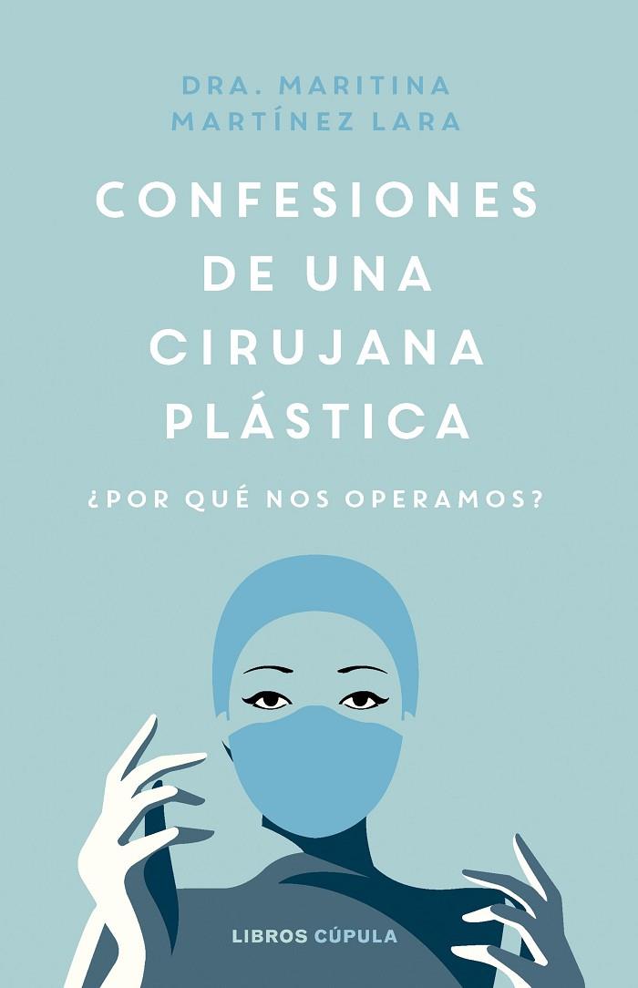 Confesiones de una cirujana plástica | 9788448038991 | Martínez Lara, Maritina | Librería Castillón - Comprar libros online Aragón, Barbastro