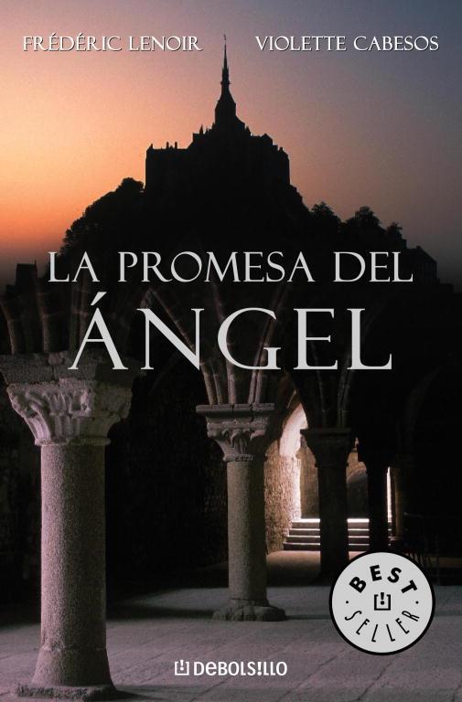 PROMESA DEL ANGEL, LA - DEBOLSILLO | 9788483460214 | LENOIR, FREDERIC; CABESOS, VIOLETTE | Librería Castillón - Comprar libros online Aragón, Barbastro