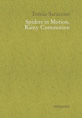 Spiders in Motion, Rainy Commotion | 9788412279283 | Saraceno, Tomás | Librería Castillón - Comprar libros online Aragón, Barbastro