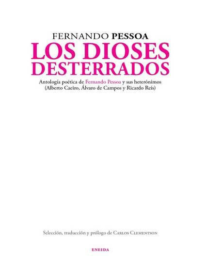 LOS DIOSES DESTERRADOS | 9788415458623 | PESSOA, FERNANDO | Librería Castillón - Comprar libros online Aragón, Barbastro