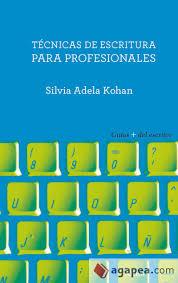 Cómo escribir con éxito en cada profesión | 9788490653289 | Kohan, Silvia Adela | Librería Castillón - Comprar libros online Aragón, Barbastro